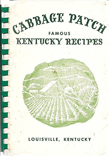 Cabbage Patch Famous Kentucky Recipes [Spiralbound] Circle, Cabbage Patch