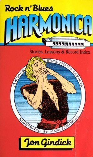 Rock N Blues Harmonica: Stories, Lessons and Record Index [Paperback] Gindick, Jon