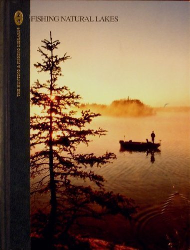 Fishing Natural Lakes (The Hunting and Fishing Library) used book depot