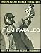 Film Fatales: Independent Women Directors Redding, Judith M and Brownworth, Victoria A