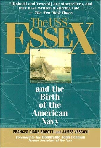 The USS Essex and the Birth of the American Navy used book depot