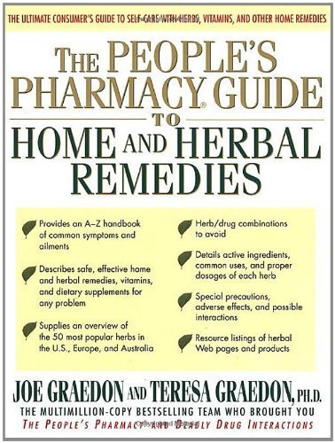 The People's Pharmacy Guide to Home and Herbal Remedies by Joe Graedon (1999-11-30)