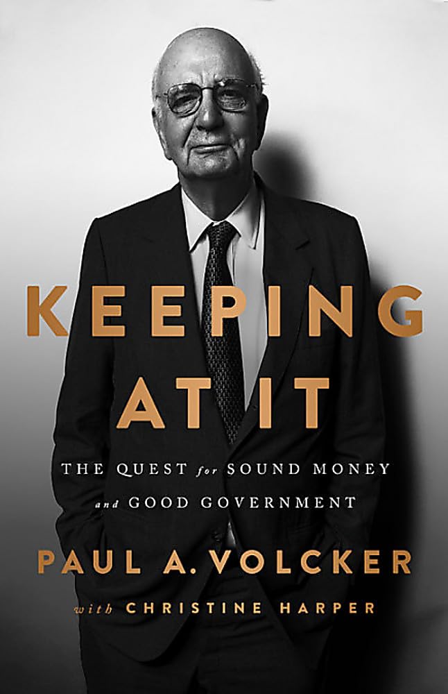 Keeping At It: The Quest for Sound Money and Good Government used book depot