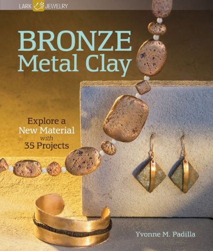 Bronze Metal Clay: Explore a New Material with 35 Projects used book depot
