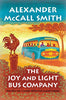 The Joy and Light Bus Company: No 1 Ladies Detective Agency 22 [Hardcover] McCall Smith, Alexander