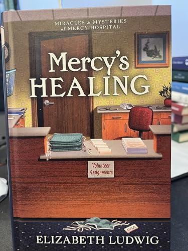 Mercys Healing  Elizabeth Ludwig [Hardcover] Ludwig