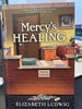 Mercys Healing  Elizabeth Ludwig [Hardcover] Ludwig