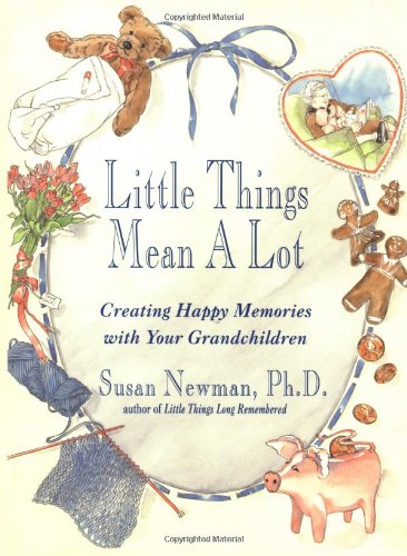 Little Things Mean a Lot: Creating Happy Memories with Your Grandchildren used book depot