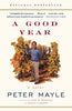 A Good Year [Paperback] Mayle, Peter