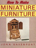 How to Make Miniature Furniture Davenport, John