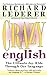 Crazy English [Paperback] Lederer, Richard