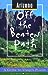 Arizona Off the Beaten Path: A Guide to Unique Places Off the Beaten Path Series [Paperback] Barker, Scott;Tripp, Steve