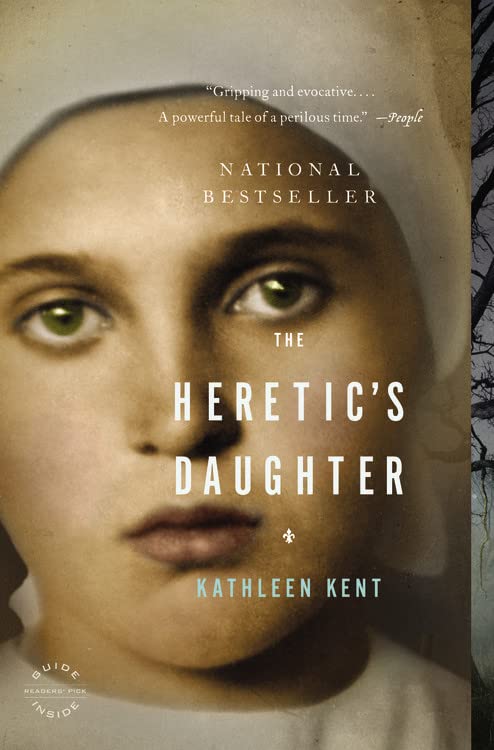 The Heretics Daughter: A Novel [Paperback] Kent, Kathleen