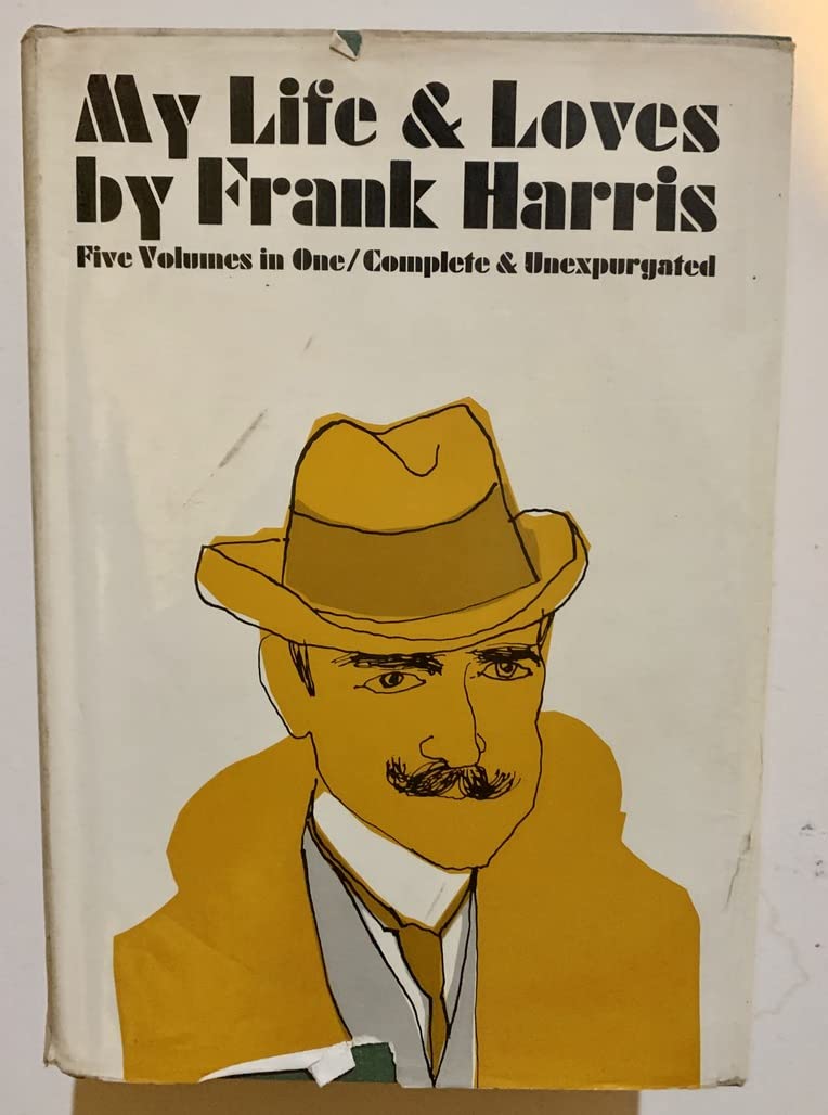 My Life and Loves (Five Volumes in One) used book depot