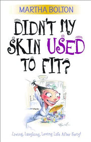 Didn't My Skin Used to Fit? used book depot