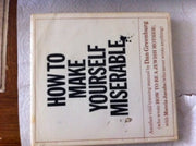 How to Make Yourself Miserable used book depot