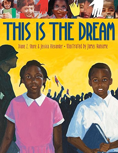 This Is the Dream [Hardcover] Diane Z Shore; James Ransome and Jessica Alexander