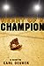 Heart of a Champion [Paperback] Deuker, Carl