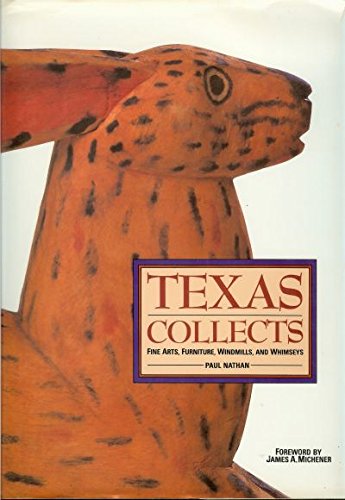 Texas Collects: Fine Art, Furniture, Windmills, and Whimseys used book depot