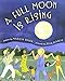 A Full Moon Is Rising [Hardcover] Marilyn Singer and Julia Cairns