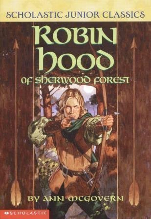Robin Hood of Sherwood Forest (Scholastic Junior Classics) by Ann McGovern (2001-03-03) used book depot