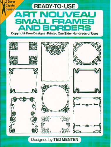 ReadytoUse Art Nouveau Small Frames and Borders Dover Clip Art ReadytoUse Menten, Ted