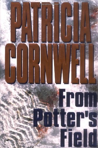 From Potters Field Cornwell, Patricia