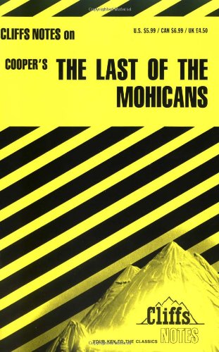 The Last of the Mohicans Cliffs Notes Roundtree, Thomas J