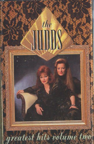 The Judds Greatest Hits Volume Two