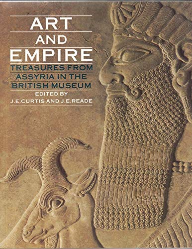 Art and Empire: Treasures from Assyria in the British Museum