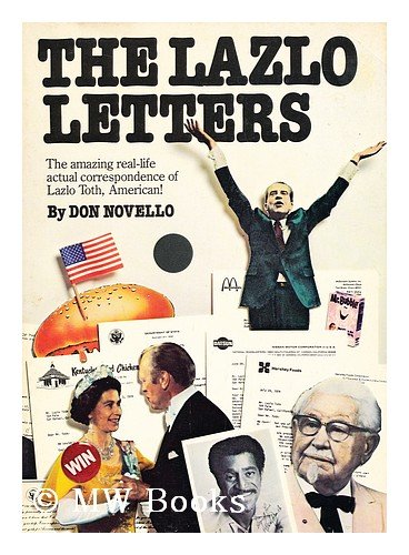 The Lazlo Letters: The Amazing Real-life Actual Correspondence of Lazlo Toth, American! used book depot