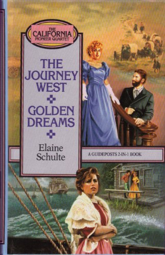 The Journey West/Golden Dreams (California Pioneer Series 1-2) used book depot