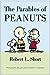 The Parables of Peanuts [Paperback] Short, Robert L
