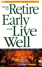 How To Retire Early And Live Well With Less Than A Million Dollars used book depot