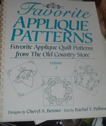 Favorite Applique Patterns Volume 2 (Favorite Applique Quilt Patterns from the Old Country Store) used book depot