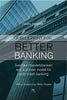 A Blueprint for Better Banking: Svenska Handelsbanken and a proven model for postcrash banking Kroner, Niels