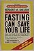 Fasting Can Save Your Life [Paperback] Herbert M Shelton