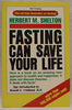 Fasting Can Save Your Life [Paperback] Herbert M Shelton