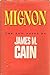 Mignon Cain, James M