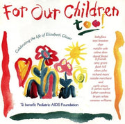 For Our Children Too!: To Benefit Pediatric AIDS Foundation used book depot