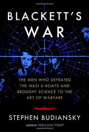 Blackett's War: The Men Who Defeated the Nazi U-Boats and Brought Science to the Art of Warfare used book depot