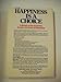 Happiness is a Choice: A Manual on the Symptoms, Causes, and Cures of Depression Minirth, Frank B and Meier, Paul D