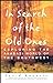 In Search of the Old Ones: Exploring the Anasazi World of the Southwest [Paperback] Roberts, David