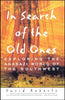 In Search of the Old Ones: Exploring the Anasazi World of the Southwest [Paperback] Roberts, David