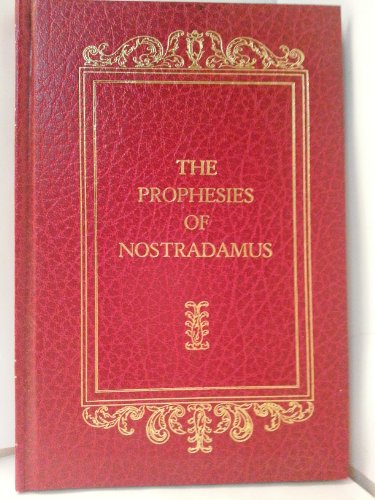 The Prophesies Of Nostradamus Michel de Nostradamus and Shari de Miskey