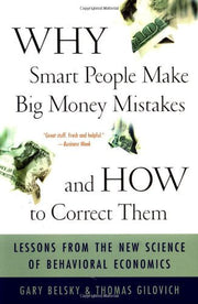 Why Smart People Make Big Money Mistakes And How To Correct Them: Lessons From The New Science Of Behavioral Economics used book depot