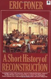 A Short History of Reconstruction, 1863-1877 used book depot