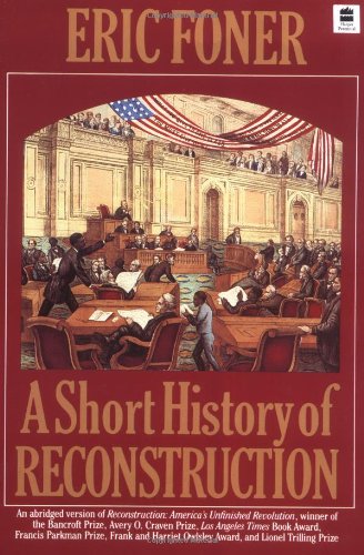 A Short History of Reconstruction, 1863-1877 used book depot