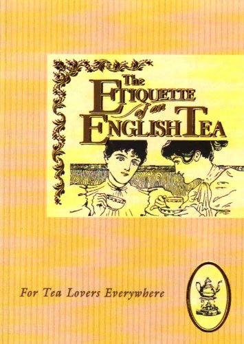 Etiquette of an English Tea The Etiquette Collection Peters, Beryl