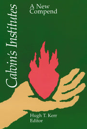 Calvin's Institutes: A New Compend used book depot